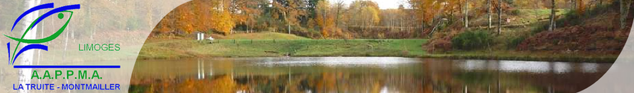 AAPPMA La Truite Montmailler - Association de pêche et de protection du milieu aquatique de Limoges en Haute-Vienne